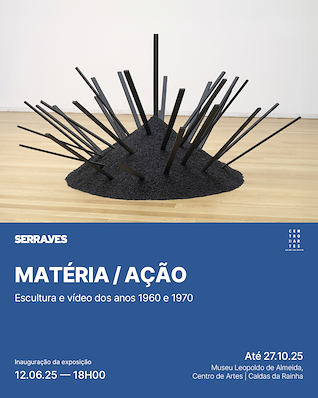 Imagem Evento Matéria/ Acção: escultura e vídeos dos anos 1960 e 1970