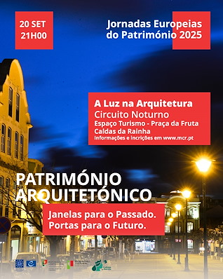 Imagem Evento Jornadas Europeias do Património 2025:  PATRIMÓNIO ARQUITETÓNICO | Circuito Noturno | 20 setembro, 21h00