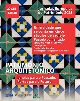 Imagem Evento Jornadas Europeias do Património 2025:  PATRIMÓNIO ARQUITETÓNICO | Passeio comentado "Uma cidade que se conta em cinco séculos de azulejo" 